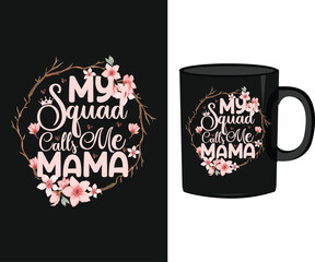 Mother quotes mug design vector, mug vector, mom quotes with floral vector