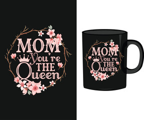 Mother quotes mug design vector, mug vector, mom quotes with floral vector
