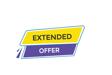 website, extended offer, offer, button, learn stay, tuned, level, sign, speech, bubble  banner, modern, symbol, click. 