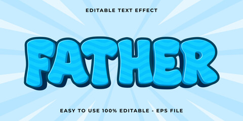 Editable text effect father 3d Trendy Cartoon template style premium vector