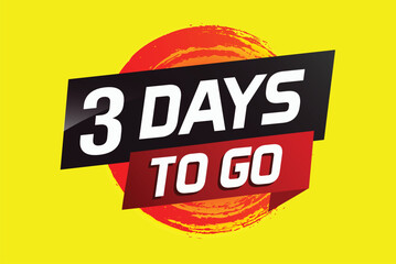 3 days to go word concept vector illustration with ribbon and 3d style for use landing page, template, ui, web, mobile app, poster, banner, flyer, background, gift card, coupon

