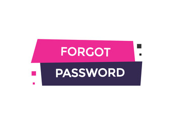 website, forget password, offer, button, learn, stay, tuned, level, sign, speech, bubble  banner, modern, symbol, click. 