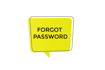 website, forget password, offer, button, learn, stay, tuned, level, sign, speech, bubble  banner, modern, symbol, click. 