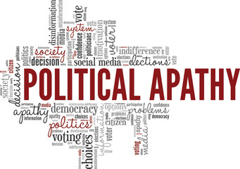 Political Apathy word cloud conceptual design isolated on white background.