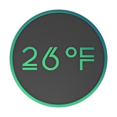 Green number twenty-six in a gray circle on a white background isolate. Degrees Fahrenheit. Air temperature. Rendering illustration.