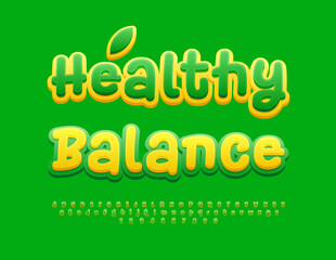 Vector eco template Healthy Balance. Green handwritten Font. Bright Alphabet Letters and Numbers set.