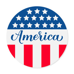 America Welcome sign. Independence Day decorations. Patriotic round design. Vector template for typography poster, banner, greeting card, shirt, etc.