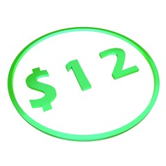 3D figure twelve in a green circle with a dollar sign on a white background, isolate. Pricing, marketing, sale or price tag.