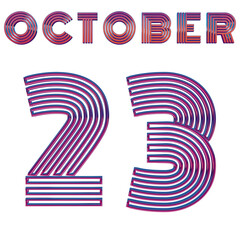 OCTOBER 23 - DYNAMIC NEON TYPOGRAPHY ISOLATED