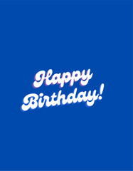 T shirt design Happy Birthday in blue background