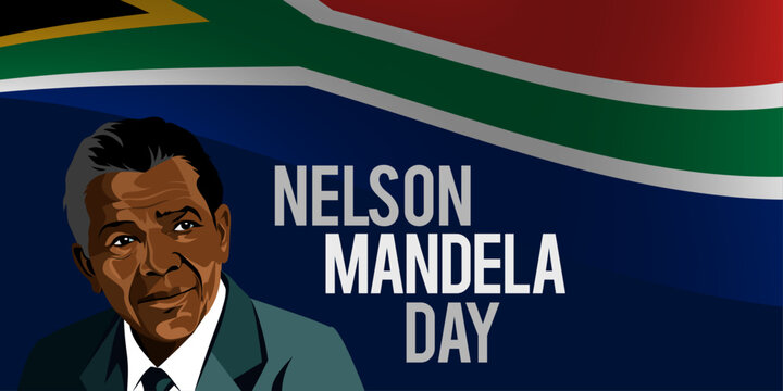Nelson Mandela Day Banner with a South African Flag on the Background. Vector Illustration. African President. Landscape 