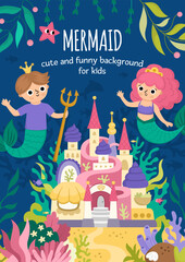 Vector landscape illustration with mermaid and boy with trident, crown. Ocean or sea kingdom scene with marine princess, prince, castle. Cute vertical fairytale background or book cover for kids.