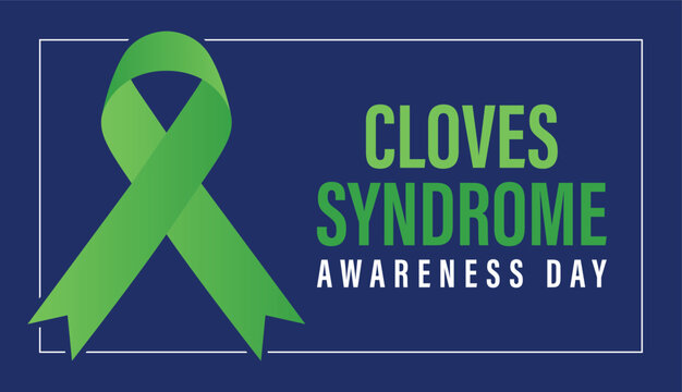 CLOVES Syndrome Awareness Day is observed annually on August 3rd to raise awareness about CLOVES Syndrome