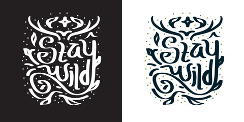 Stay Wild 4 typography vector design for tshirt, sticker and other.