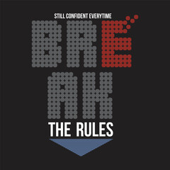 break the rules design typography vector illustration