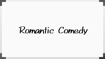 Romantic Comedy (ロマンティックコメディ) のホワイトボード風イラスト