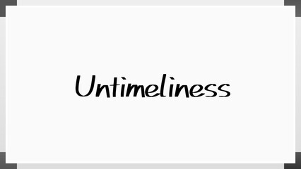 Untimeliness(時機を逸すること) のホワイトボード風イラスト