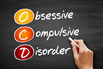 OCD - Obsessive Compulsive Disorder, acronym health concept on blackboard
