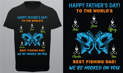 Happy Father's Day to the world's best fishing dad who was hooked on you Royalty free image vector design.