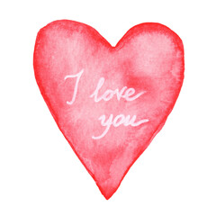 Vector watercolor heart with inscription. I love you. Hand drawn red heart image for Valentine's day card design. Wedding day, love day.