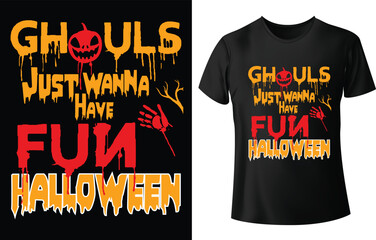 Ghouls Just Wanna Have Fun Halloween T Shirt Design for Halloween T Shirt Design