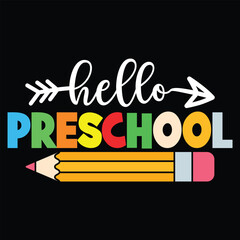 Hello preschool Back to school shirt design