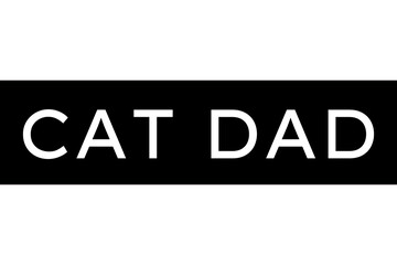 Cat dad text black and white label transparent background design