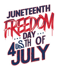 Juneteenth Freedom 4th Of July T Shirt Design 