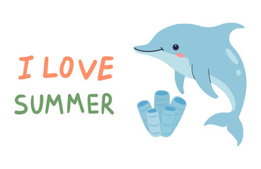 I love summer quote, summer mood, lettering with a dolphin in flat style. Vector isolated on white background. Poster, banner, design for clothing