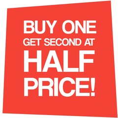 Obraz premium Buy One Get Second At Half Price. Business theme. Red shape. 