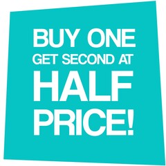 Buy One Get Second At Half Price. Business theme. Blue shape. 