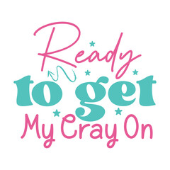 Ready to get my cray on