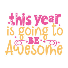 This year is going to be awesome