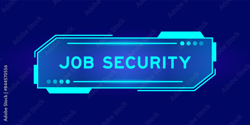 Poster Futuristic hud banner that have word job security on user interface screen on blue background