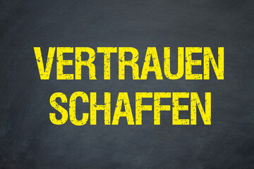 Vertrauen schaffen