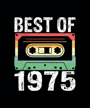 Best Of 1975 Cassette Tape Retro Vintage T-Shirt