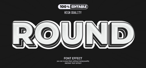 Round text effect editable text style.