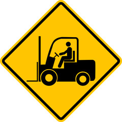 Forklift sign. Safety in industrial and warehouse areas. Places where goods are loaded and unloaded to warn about the operation of forklifts. Diamond road sign. Rhombus road sign. Warning road sign.