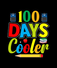 100 Days cooler T-Shirt Design, 100 Days of School, 100 Days of Design, vector design