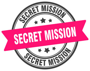 secret mission stamp. secret mission label on transparent background. round sign
