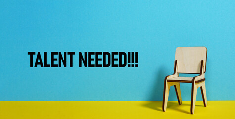 Talent needed is shown using the text. We need you