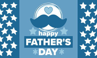 Happy Father’s Day. Honoring dads. Lovely celebration in June. Sweetest family holiday. Party event. Mustache and heart. Blue color. Creative art poster. Vector design 