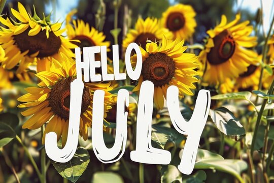 "HELLO JULY" with sunflowers, with the word hello july in white letters full of yellow and orange flowers, sunny day, bright colors Generative AI