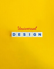 Universal Design Term and Banner. Cursive Font Style and Text on Block Letter Tiles on Flat Background. Minimalist Aesthetics.	