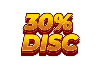 30 percent discount. Text effect in 3D style with good colors