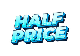 Half price. Text effect with good colors, 3D style