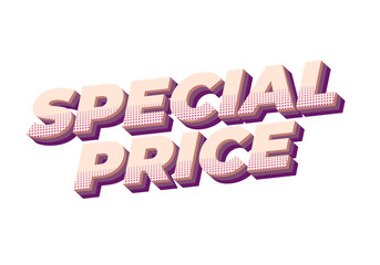Special price. Text effect in 3D style with good and eye catching colors