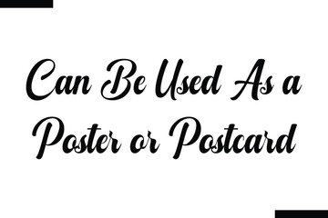 Can be used as a poster or postcard  typography text of Motivational quote,