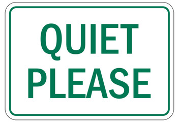 Quiet please sign