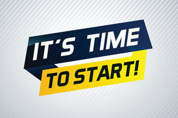 It's time to start word concept vector illustration and 3d style, landing page, template, ui, web, mobile app, poster, banner, flyer, background, gift card, coupon, label, wallpaper

